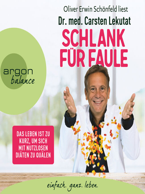Title details for Schlank für Faule--Das Leben ist zu kurz, um sich mit nutzlosen Diäten zu quälen (Ungekürzte Lesung) by Carsten Lekutat - Wait list